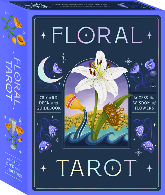 Floral Tarot: Access the Wisdom of Flowers - Illustrated by Nina Pace