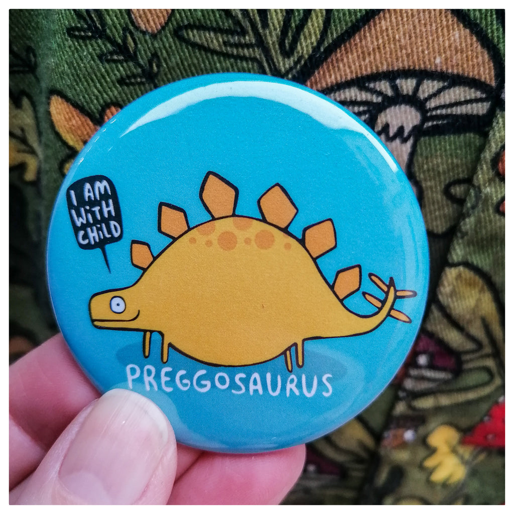 Preggosaurus Badge
